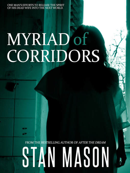 Title details for Myriad of Corridors by Stan Mason - Available